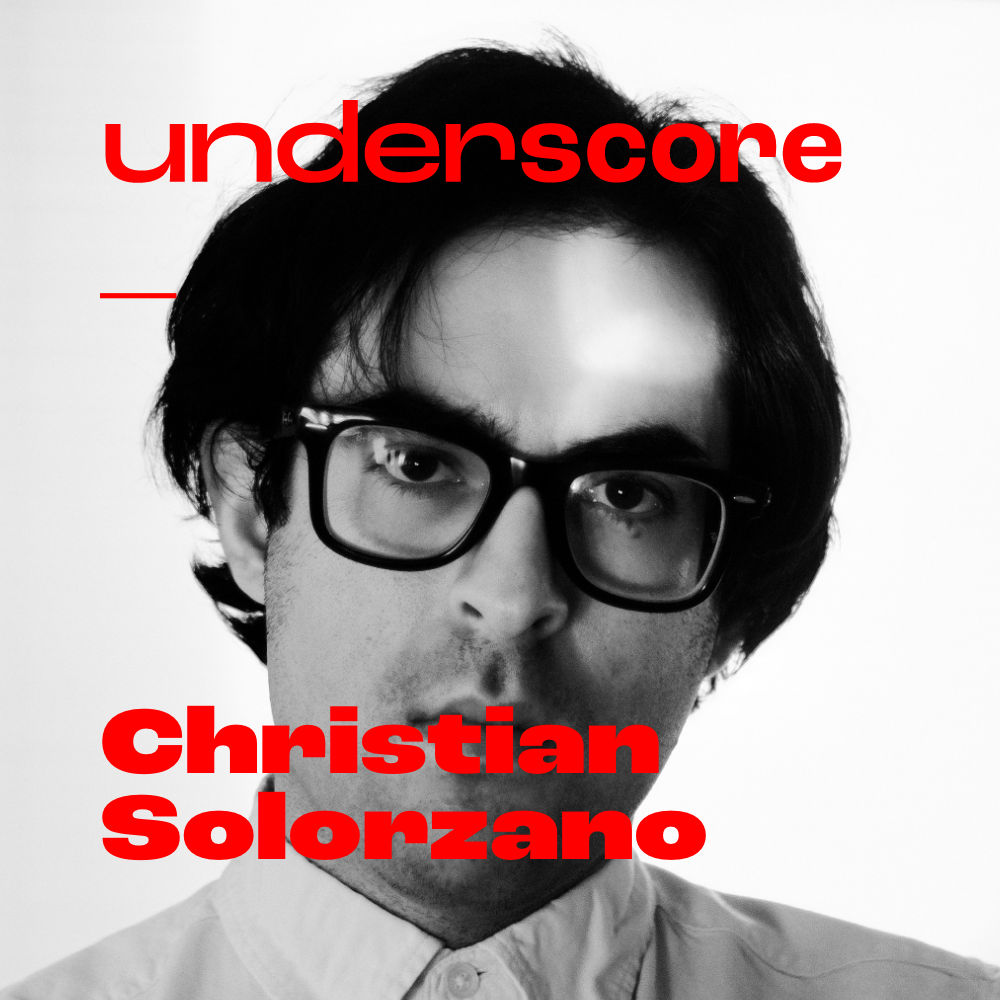 Christian Solorzano · Underscore Podcast, Chicago Designer