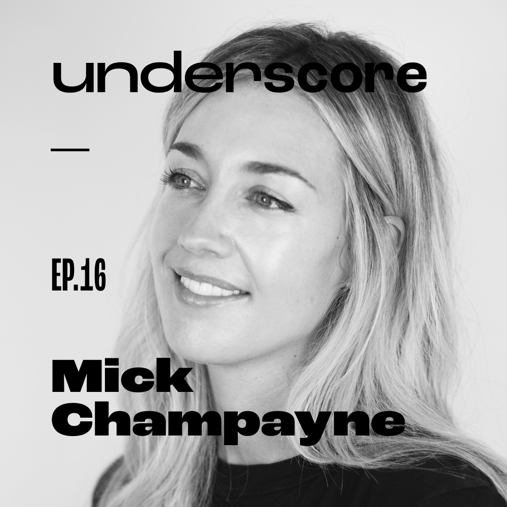 Mick Champayne · Underscore Podcast, Chicago Designer