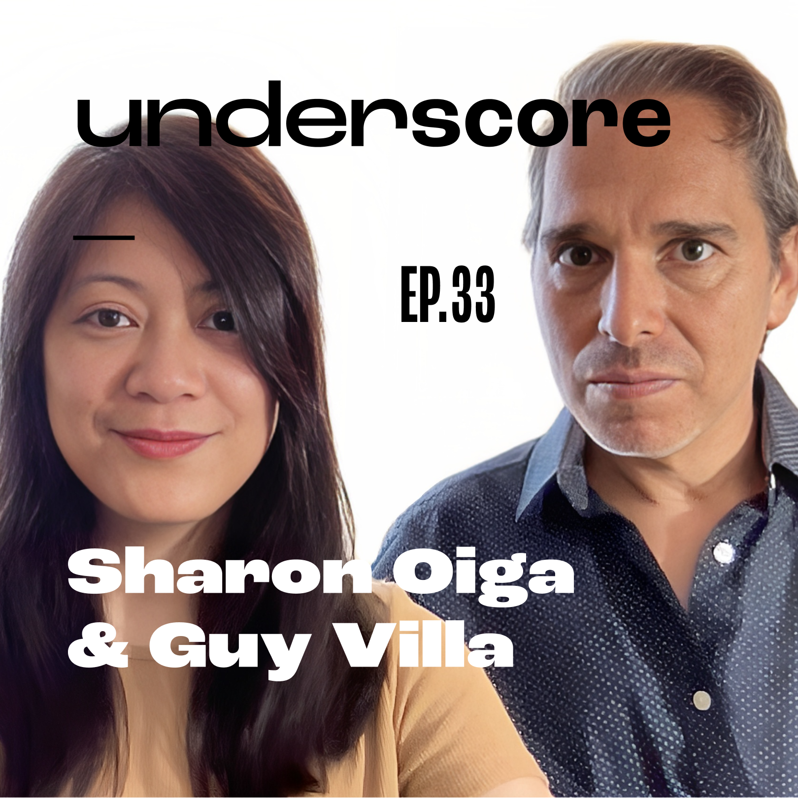 Sharon Oiga & Guy Villa · Underscore Podcast, Chicago Designer