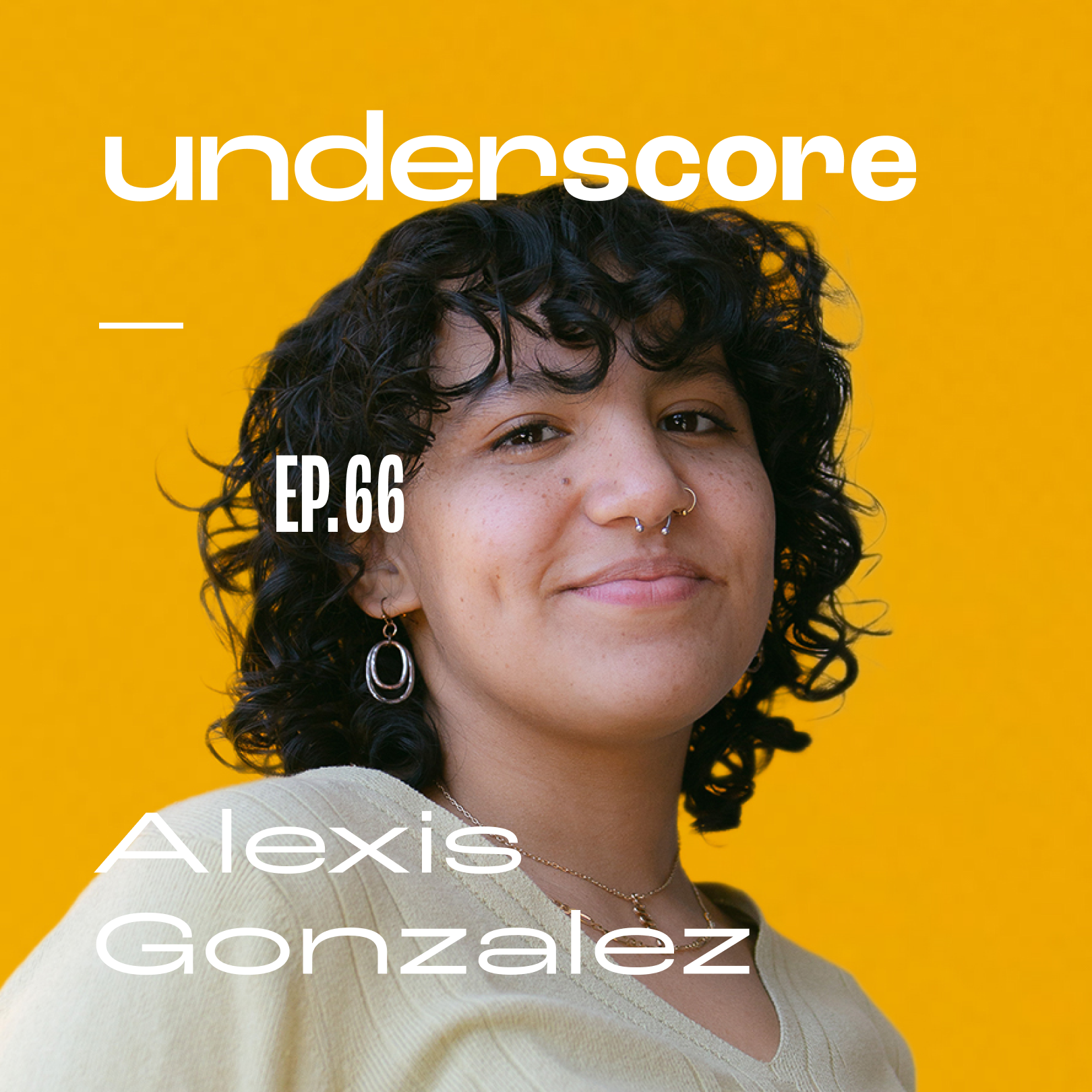 Alexis Gonzalez · Underscore Podcast, Chicago Designer