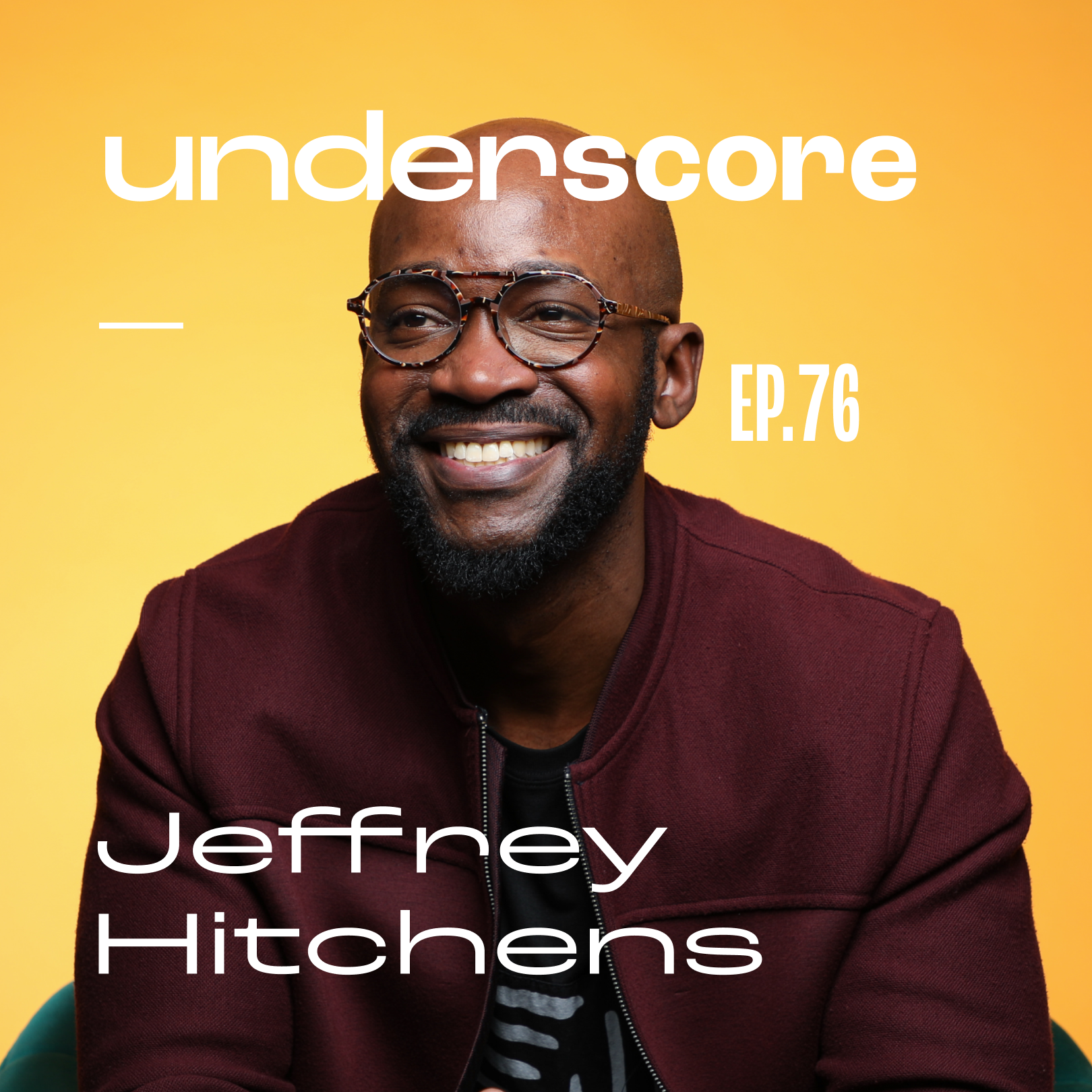 Jeffrey Hitchens · Underscore Podcast, Chicago Designer