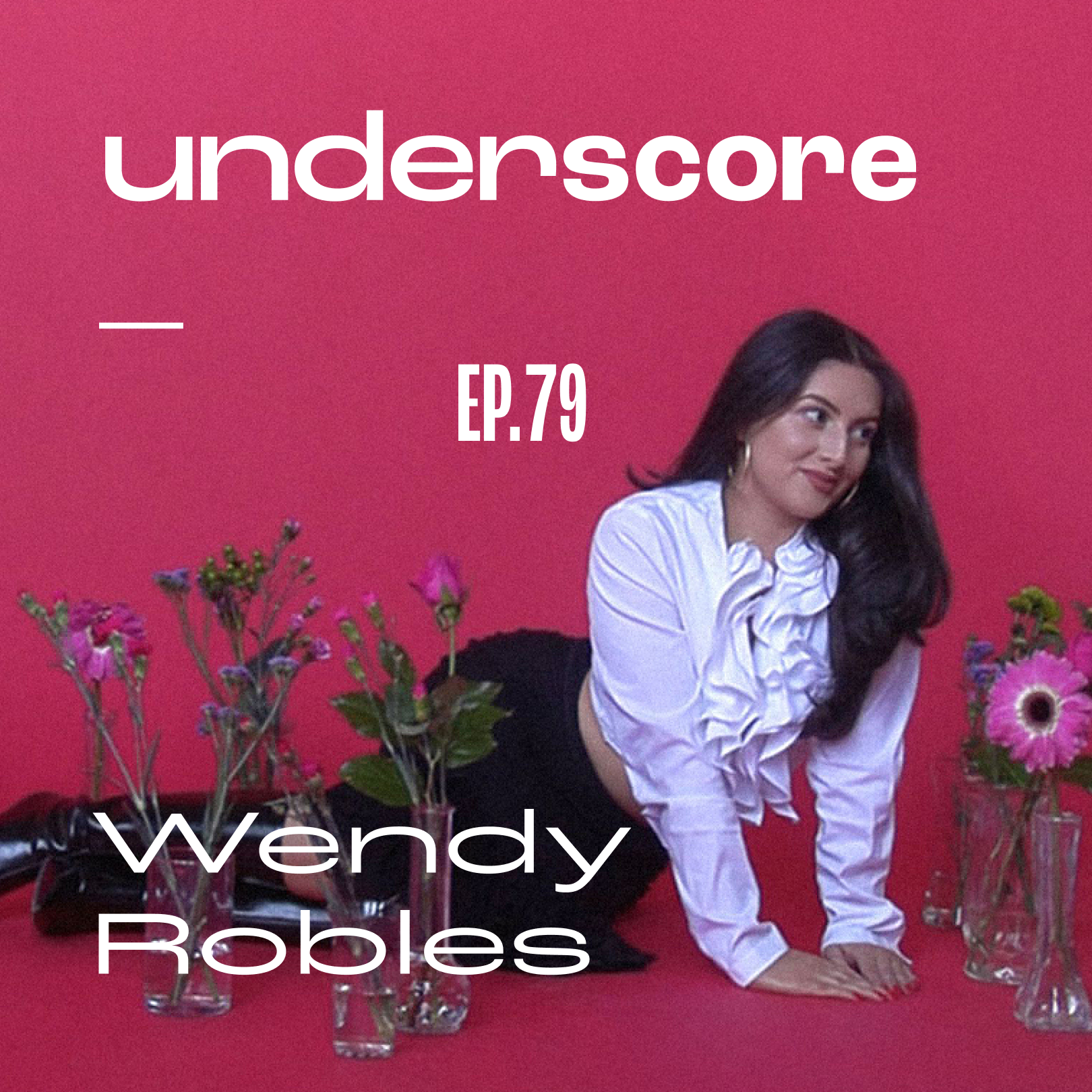Wendy Robles · Underscore Podcast, Chicago Designer