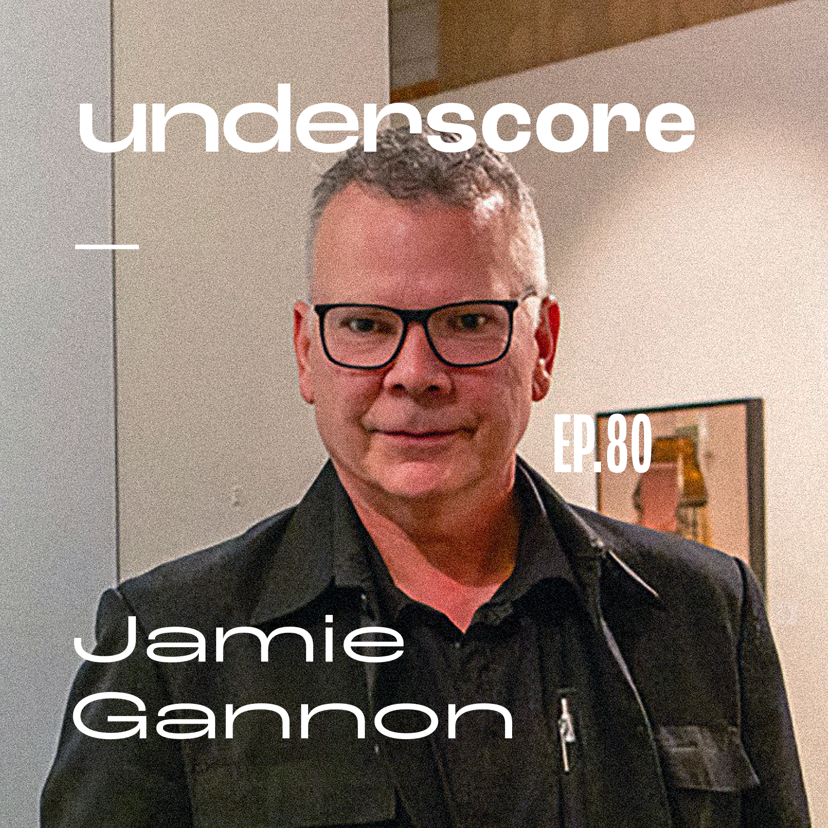 Jamie Gannon · Underscore Podcast, Chicago Designer