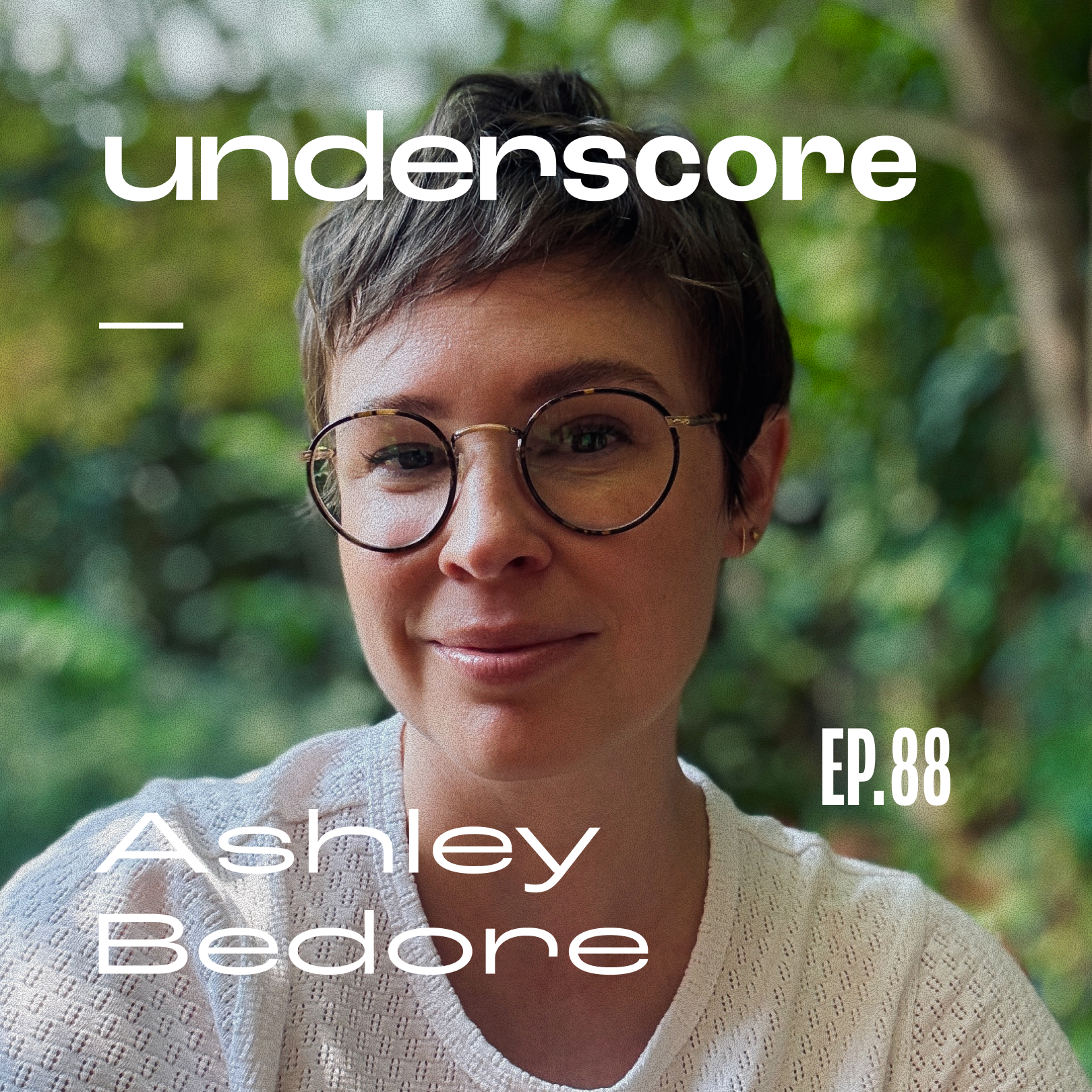 Ashley Bedore · Underscore Podcast, Chicago Designer