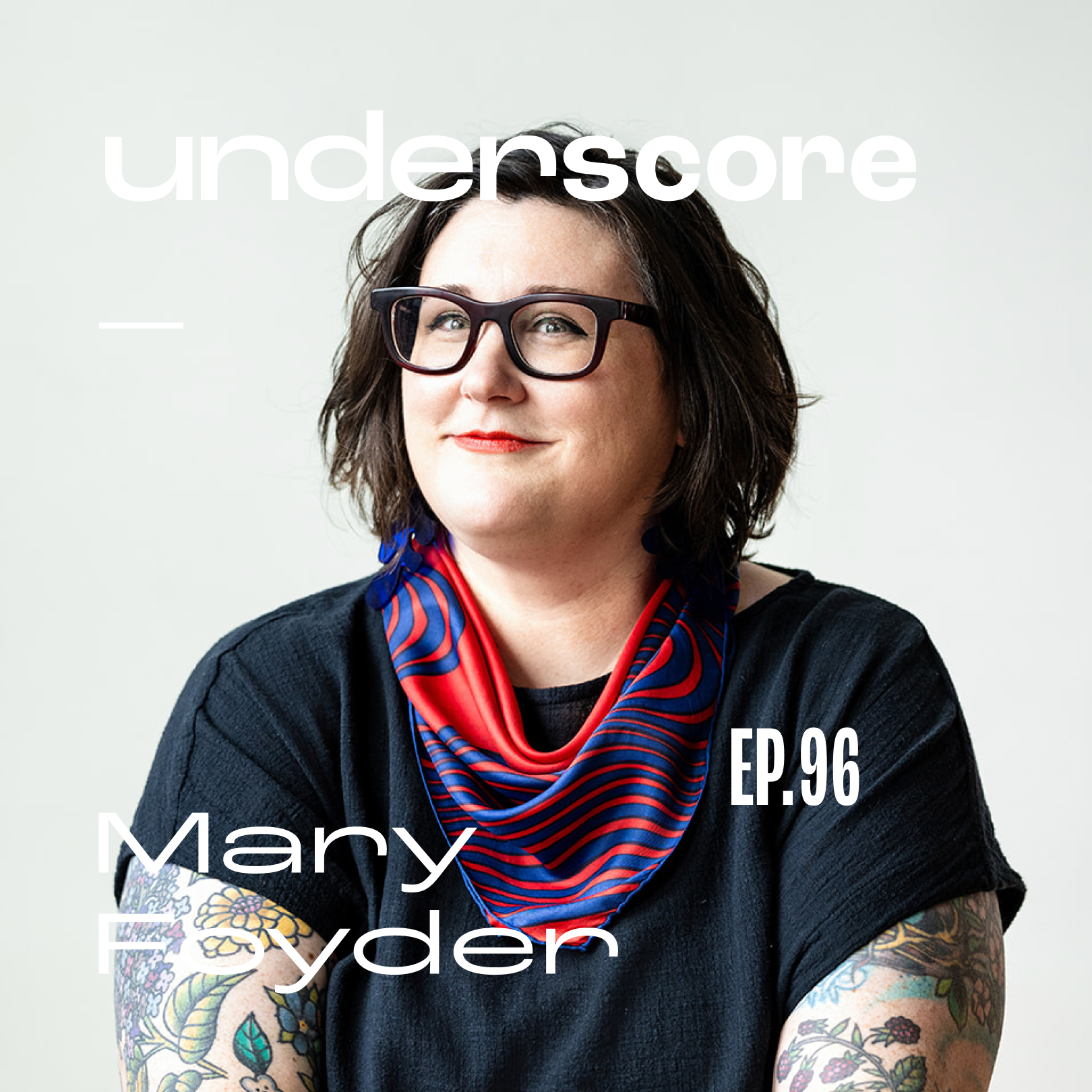 Mary Foyder · Underscore Podcast, Chicago Designer